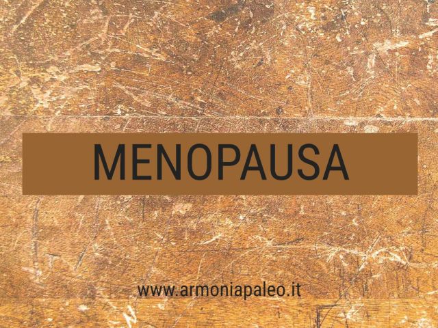 Gestire la Menopausa: la Soluzione Paleo/Keto